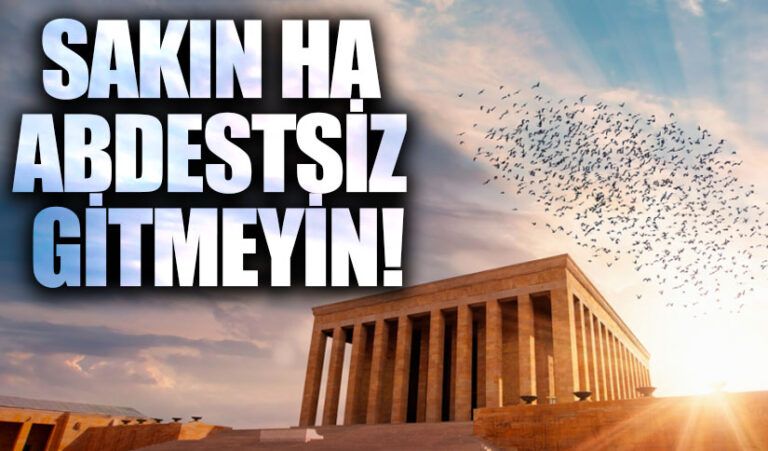 SAKIN HA ABDESTSİZ GİTMEYİN!