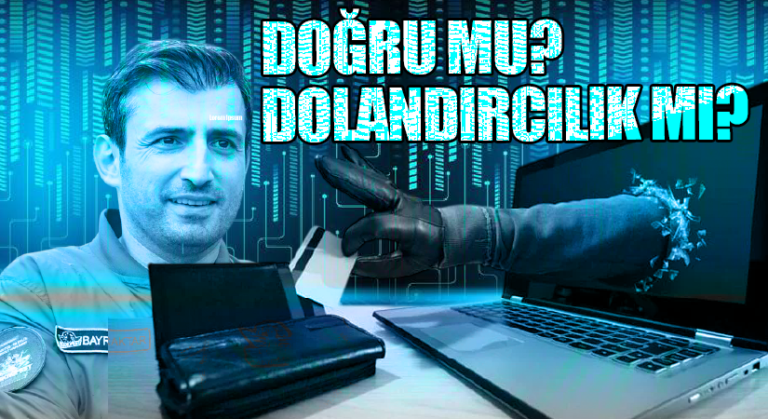 DOĞRU MU? DOLANDIRICILIK MI?