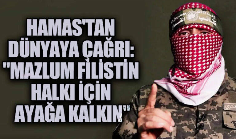 Hamas’tan Dünyaya Çağrı: “Mazlum Filistin Halkı İçin Ayağa Kalkın”