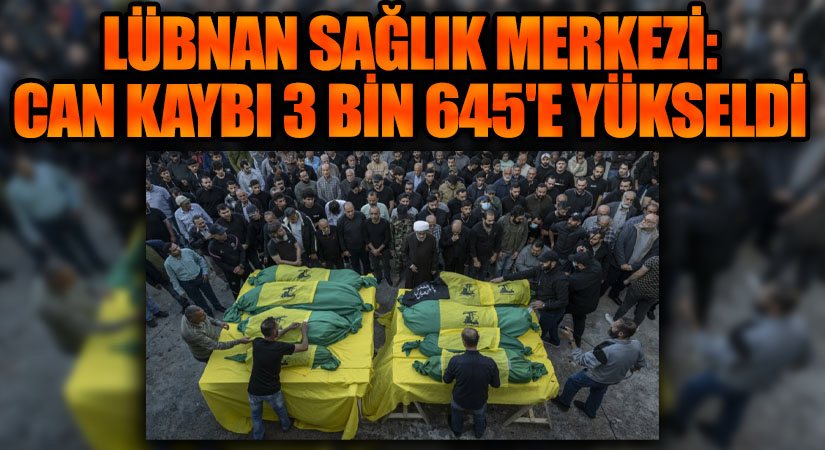 Lübnan’da İsrail Saldırıları: Can Kaybı 3 Bin 645’e Yükseldi