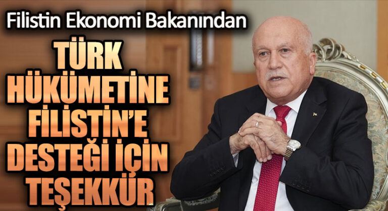 TÜRK HÜKÜMETİNE FİLİSTİN’E DESTEĞİ İÇİN TEŞEKKÜR