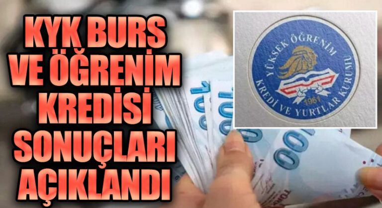 2024-2025 KYK Burs ve Öğrenim Kredisi Başvuru Sonuçları Açıklandı
