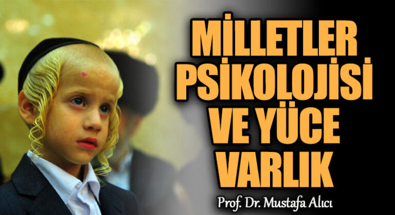 Milletler Psikolojisi ve Yüce Varlık