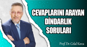 CEVAPLARINI ARAYAN DİNDARLIK SORULARI
