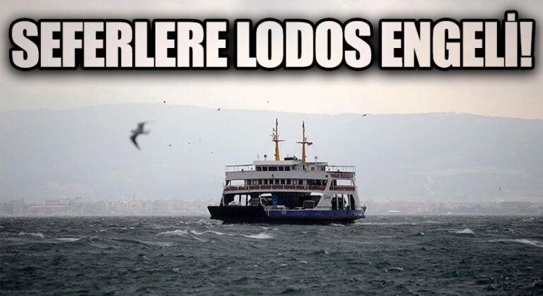 Marmara’da Lodos: Deniz Ulaşımı Olumsuz Etkilendi