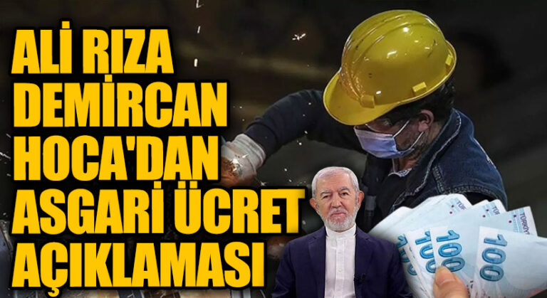 Ali Rıza Demircan Hoca’dan Asgari Ücret Açıklaması