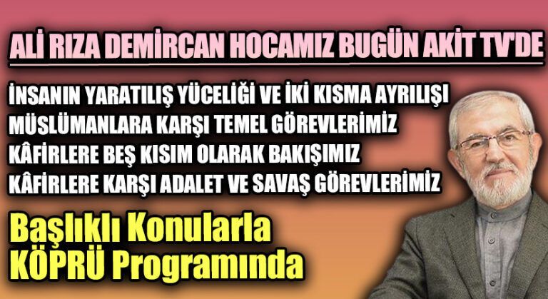 Ali Rıza Demircan Hocamız Akit Tv’de…  