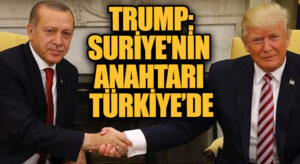 Trump’tan Türkiye’ye Övgü: Erdoğan Çok Akıllı ve Güçlü Bir Lider