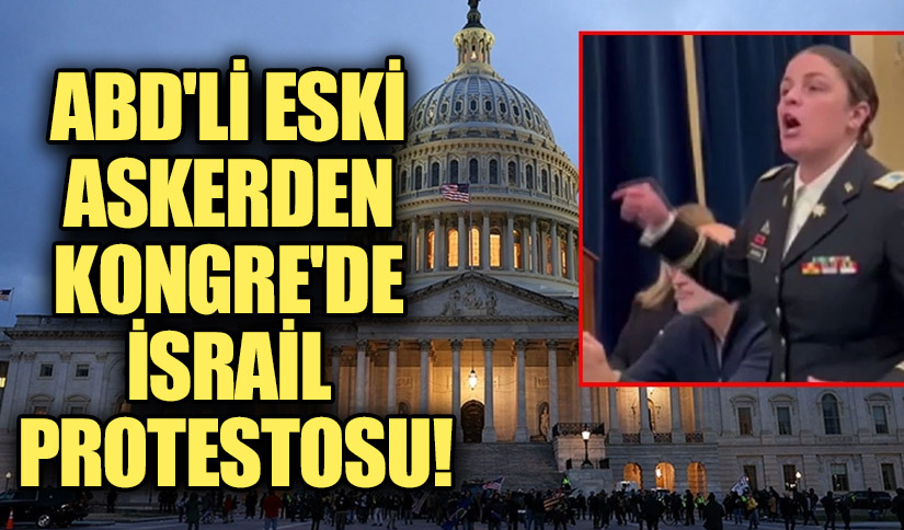 ABD’li Eski Askerden Kongre’de Protesto: İsrail, Çocukları Diri Diri Yakıyor