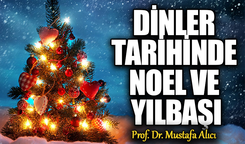DİNLER TARİHİNDE NOEL VE YILBAŞI