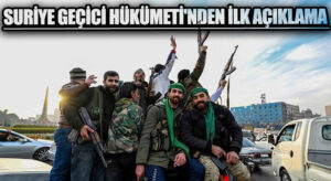 Suriye Geçici Hükümeti’nden İlk Açıklama