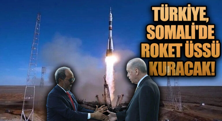 Türkiye, Somali’de Roket Üssü Kurarak Uzay Çalışmalarında Yeni Bir Dönem Başlatıyor