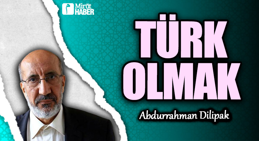 TÜRK OLMAK     