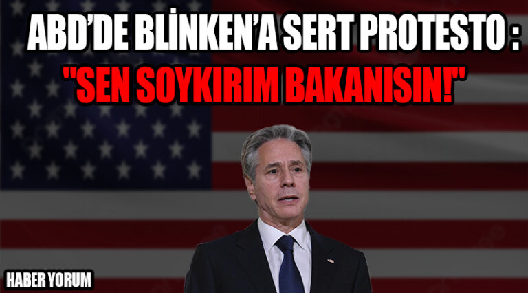 ABD’de Blinken’a Sert Protesto: “Sen Soykırım Bakanısın!”