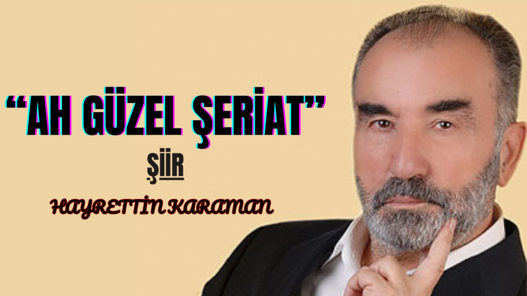 AH GÜZEL ŞERİAT