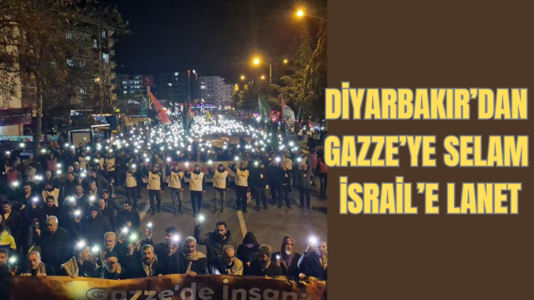 Diyarbakır’dan Gazze’ye Selam İsrail’e Lanet
