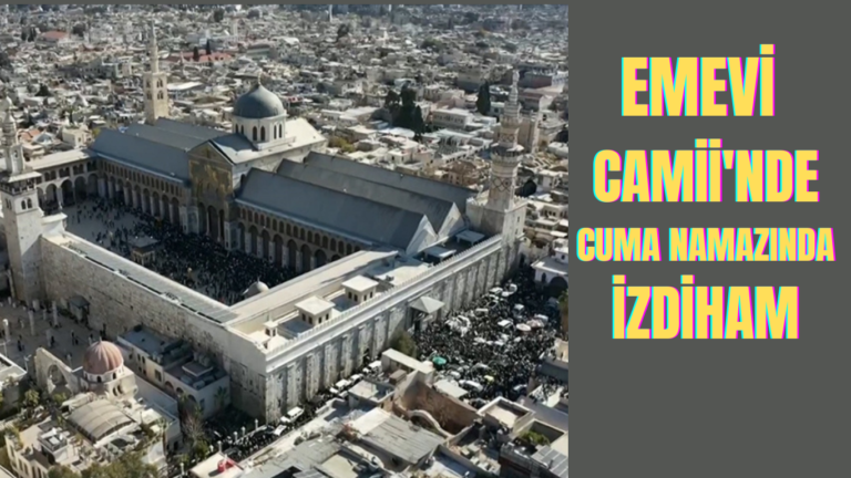 Emevi Camii’nde Cuma Namazında İzdiham: 3 Ölü, Çok Sayıda Yaralı