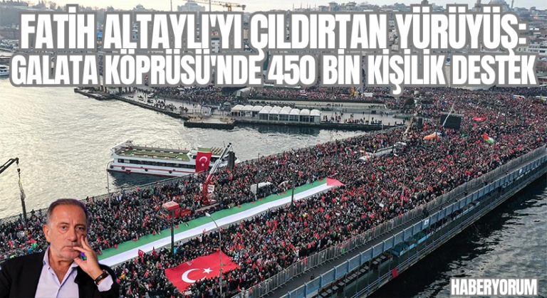 Fatih Altaylı’yı Çıldırtan Yürüyüş: Galata Köprüsü’nde 450 Bin Kişilik Destek