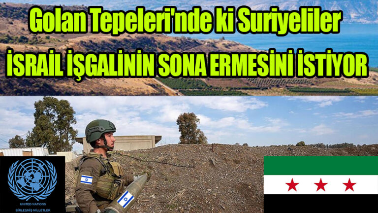 Golan Tepeleri’ndeki Suriyeliler Barış ve İsrail İşgalinin Sona Ermesini Talep Ediyor