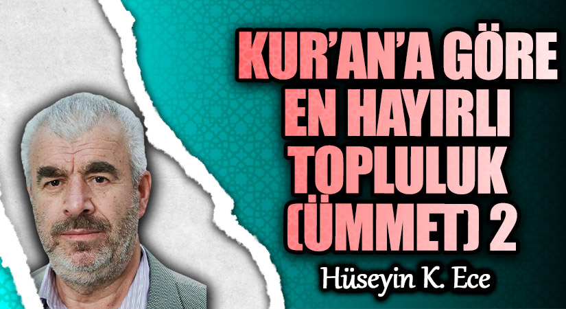 KUR’AN’A GÖRE EN HAYIRLI TOPLULUK (ÜMMET) 2