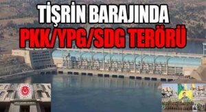 MSB: “Tişrin Barajı’nda Sivilleri Kalkan Olarak Kullanan Terör Örgütlerine Karşı Kararlıyız”