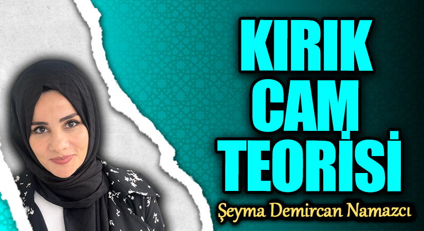 KIRIK CAM TEORİSİ