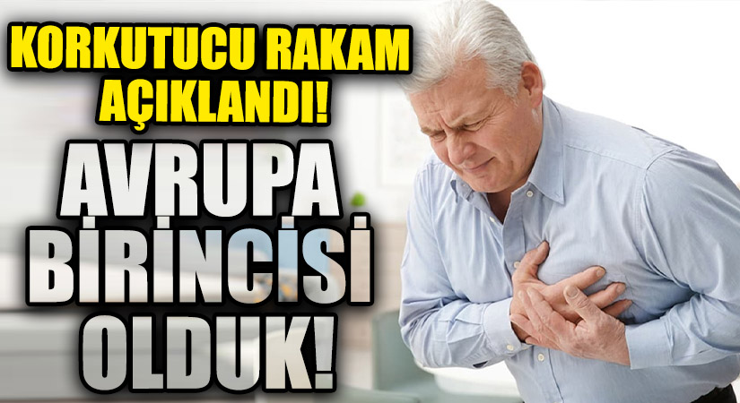 Türkiye Kalp Krizi Vakalarında Avrupa Birincisi Oldu!