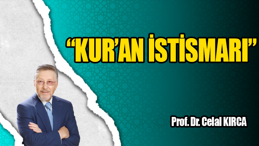 KUR’AN İSTİSMARI