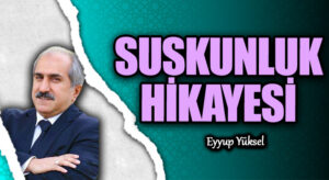 SUSKUNLUK HİKAYESİ 