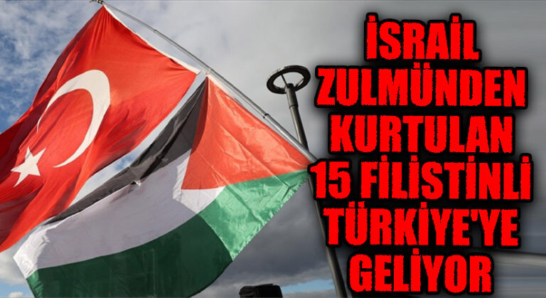 İsrail Tarafından Sürgün Edilen 15 Filistinli Türkiye’ye Gelecek