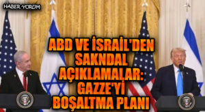 ABD ve İsrail’den Skandal Açıklamalar: Gazze’yi Boşaltma Planı