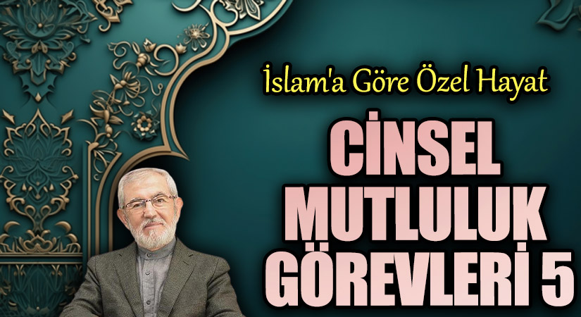 Cinsel Mutluluk Görevleri 5