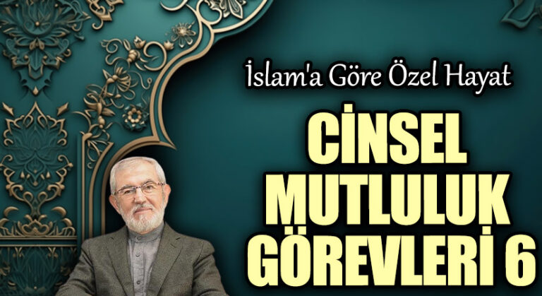 Cinsel Mutluluk Görevleri 6