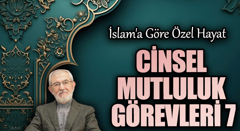 Cinsel Mutluluk Görevleri 7