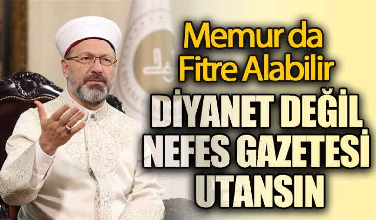 DİYANET DEĞİL NEFES GAZETESİ UTANSIN