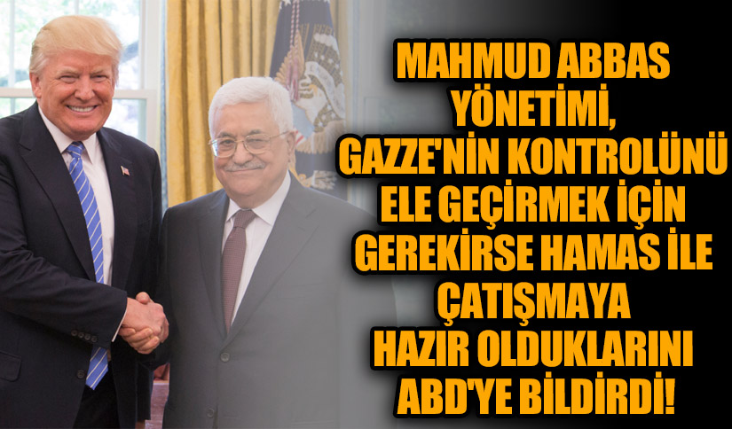 Filistin Yönetimi Gazze’nin Kontrolü İçin Hamas’la Çatışmaya Hazır Olduğunu ABD’ye Bildirdi
