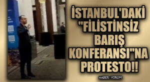 İstanbul’daki “Filistinsiz Barış Konferansı”na Protesto