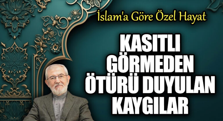 Kısıtlı Görmeden Ötürü Duyulan Kaygılar