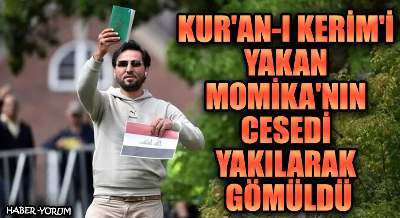 Kur’an-ı Kerim’i Yakan Momika’nın Cesedi Yakılarak Gömüldü
