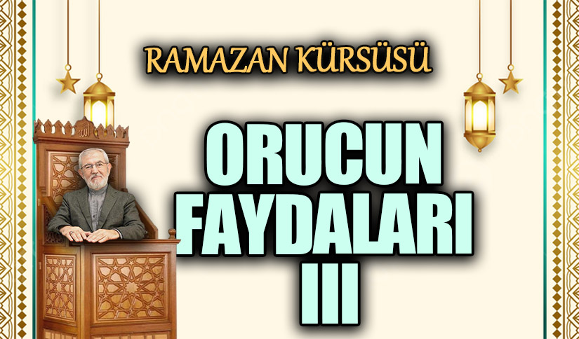 ORUÇLA İLGİLİ ÖNEMLİ KONULAR III