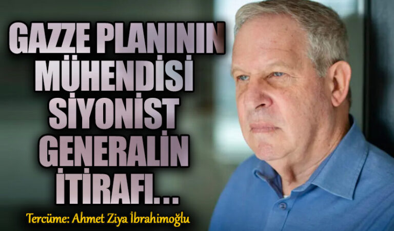 Gazze Planının Mühendisi Siyonist Generalin İtirafı ..