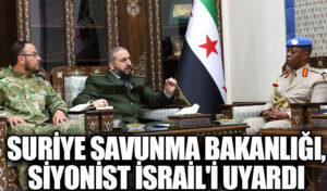 Suriye Savunma Bakanlığı, Siyonist İsrail’i Uyardı