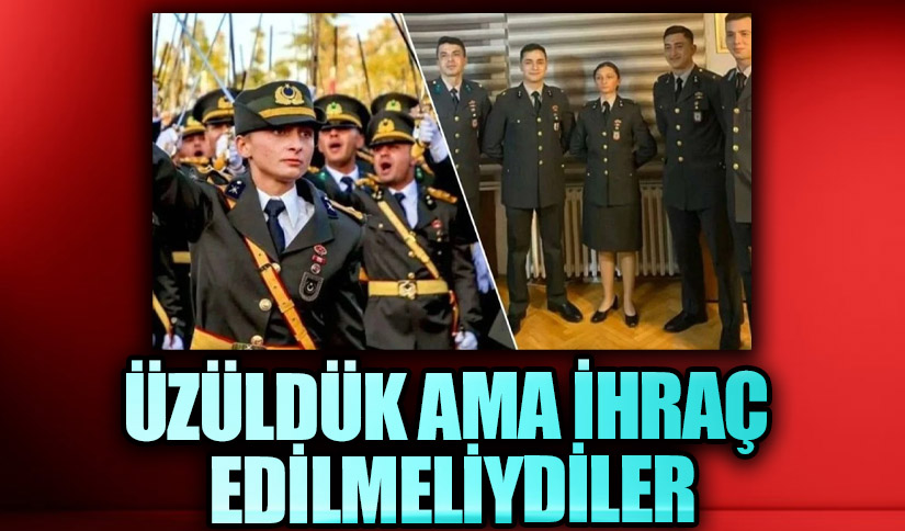ÜZÜLDÜK AMA İHRAÇ EDİLMELİYDİLER