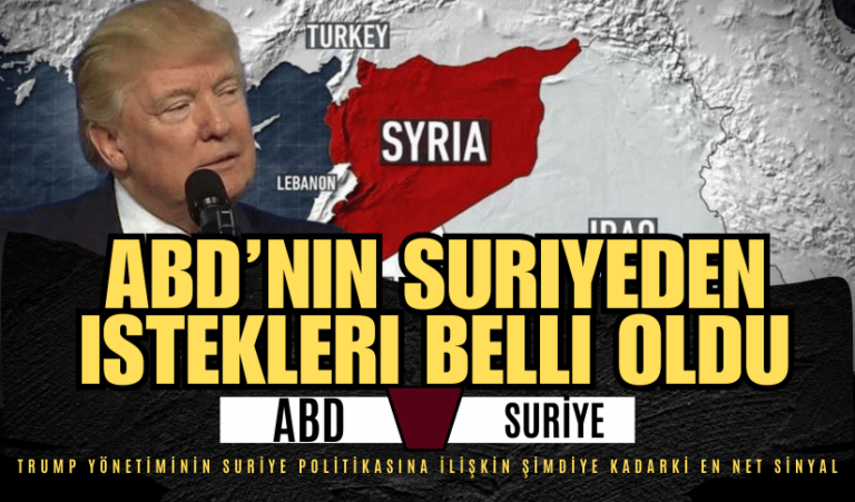 ABD’nin, Suriye’ye İlettiği Talep Listesi