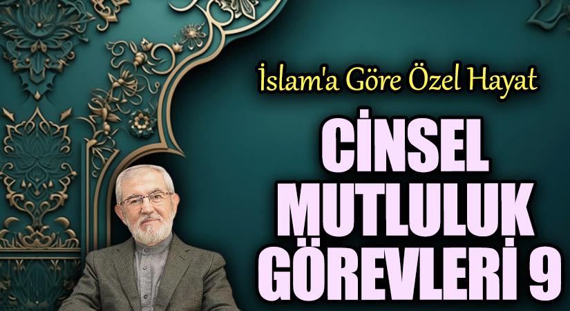 Cinsel Mutluluk Görevleri 9