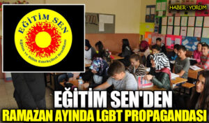 Eğitim Sen’den Ramazan Ayında LGBT Propagandası