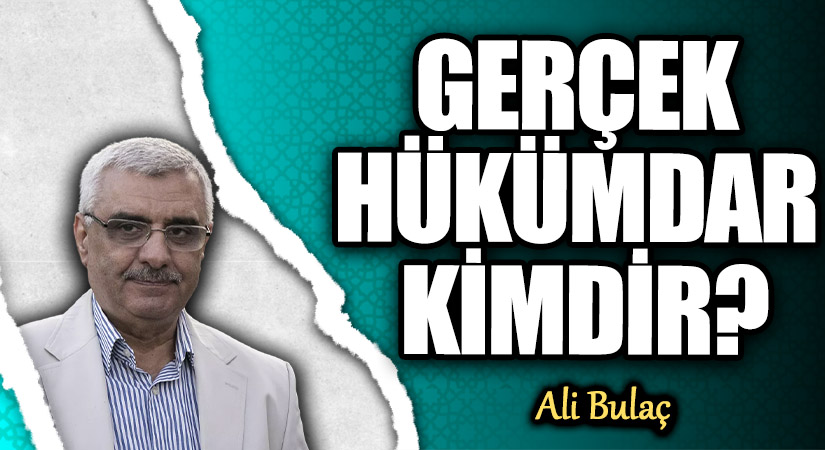GERÇEK HÜKÜMDAR KİMDİR?