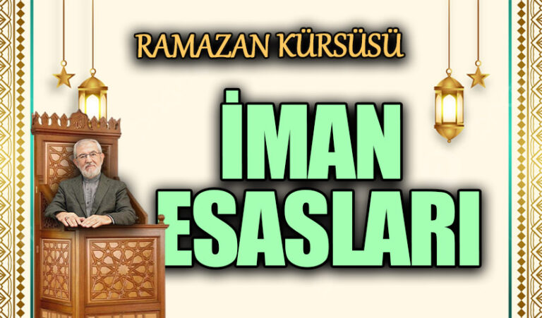 İSLÂM DİNİ’İN İMAN ESASLARI