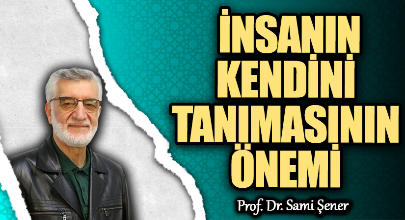 İnsanın Kendini Tanımasının Önemi