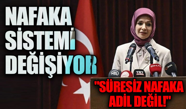 Nafaka Sistemi Değişiyor